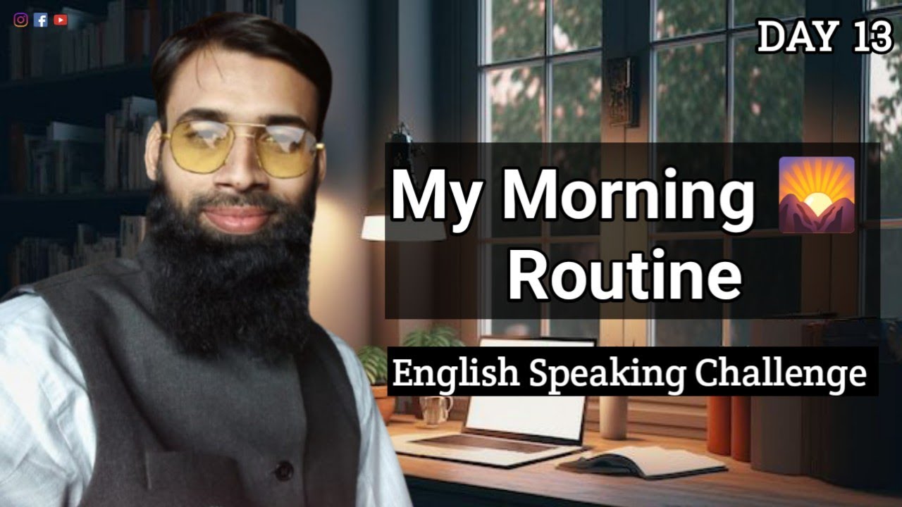 My Morning Routine in English ☀️ | Spoken English Practice Day 13