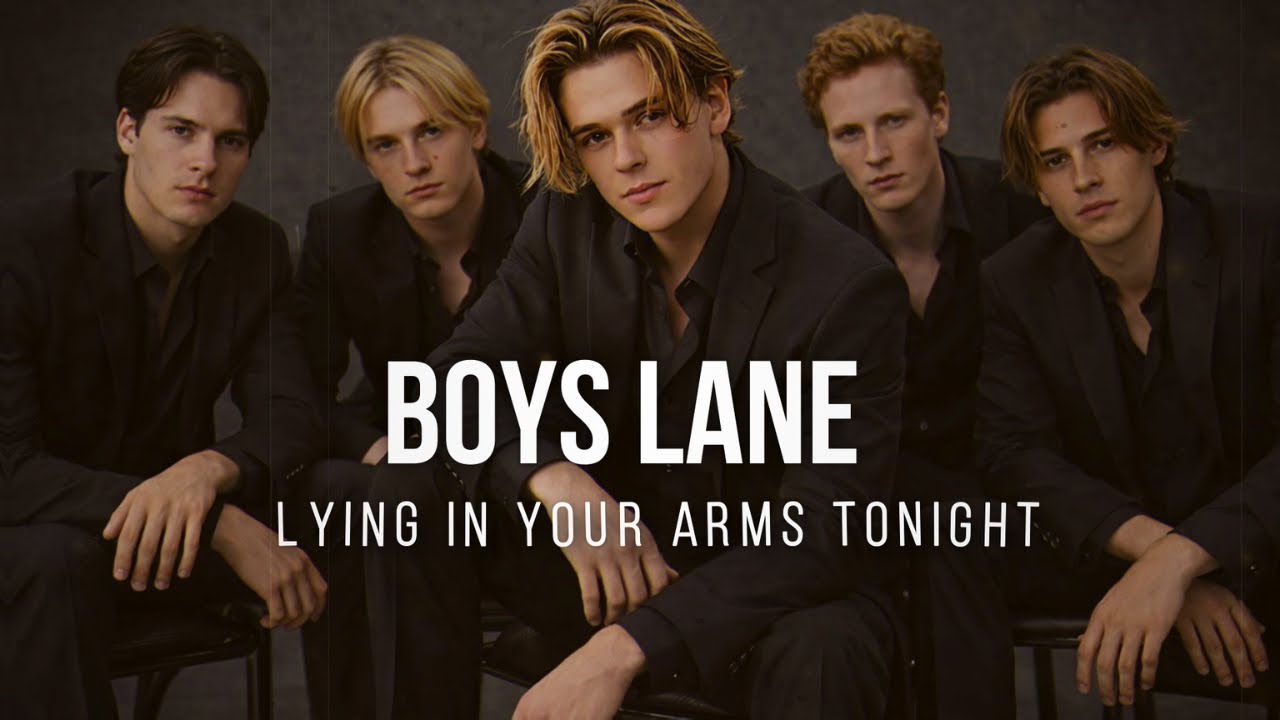 Boys Lane – Lying in Your Arms Tonight | 2000s Pop Boyband Ballad- Pop Music Vault