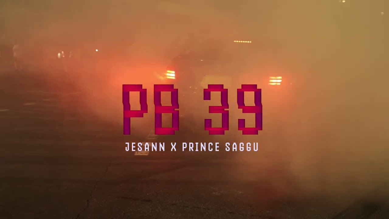 PB 39 (Song) : Jesann | Prince Saggu | Latest Punjabi Song 2025