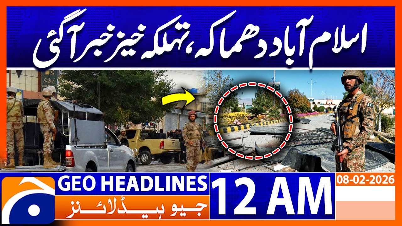 Islamabad Blast, Govt Vows Strict Action Against Accused | Headlines Geo News 12 AM (8th Feb 2026)