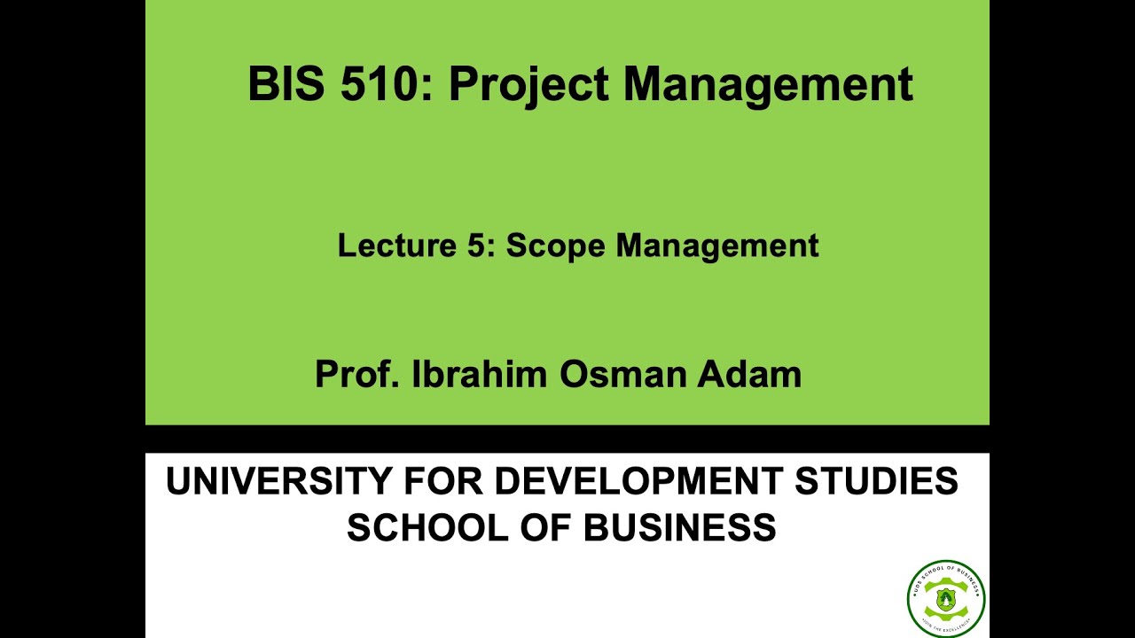 BIS 510 Lecture 5 Scope Management
