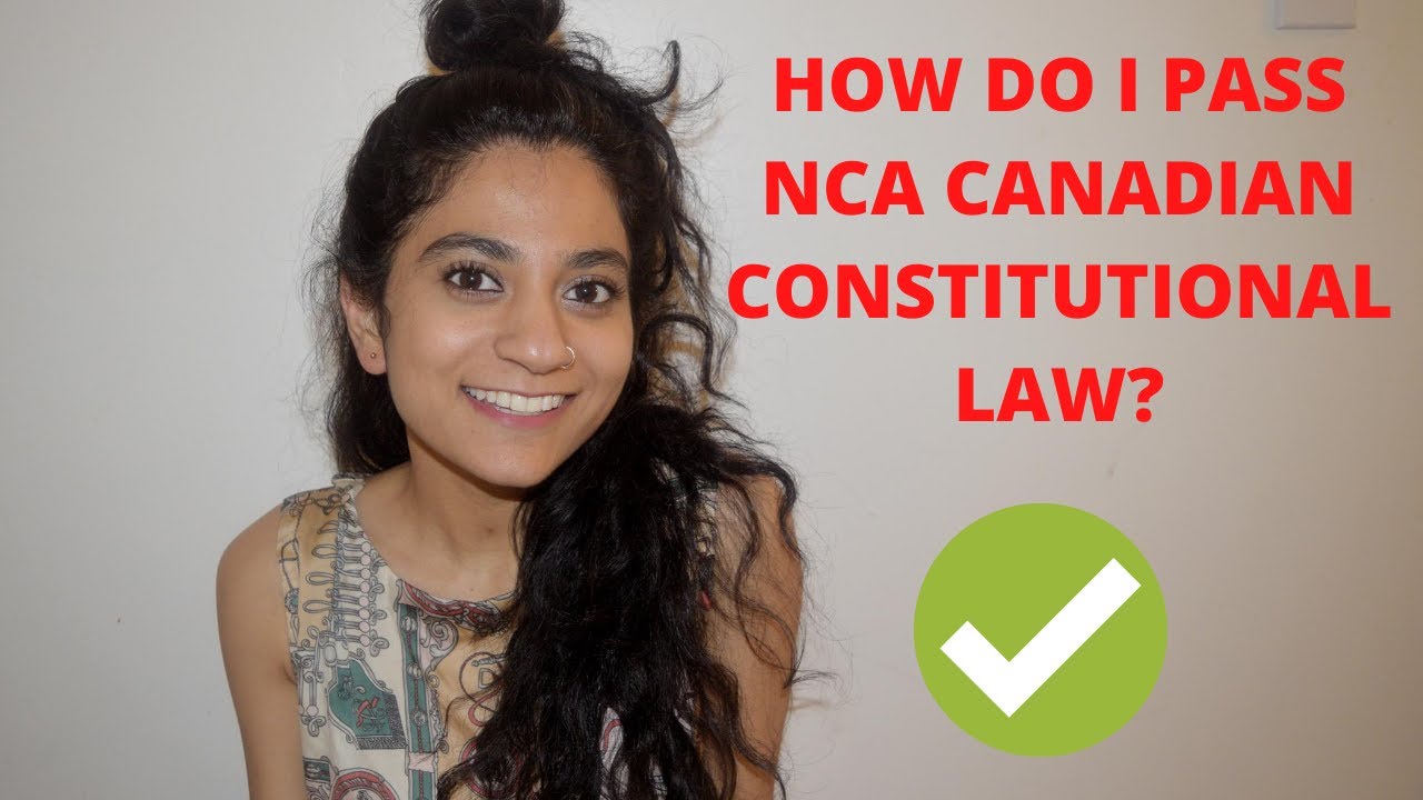 NCA Canadian Constitutional Law - 3 things you NEED to know to pass