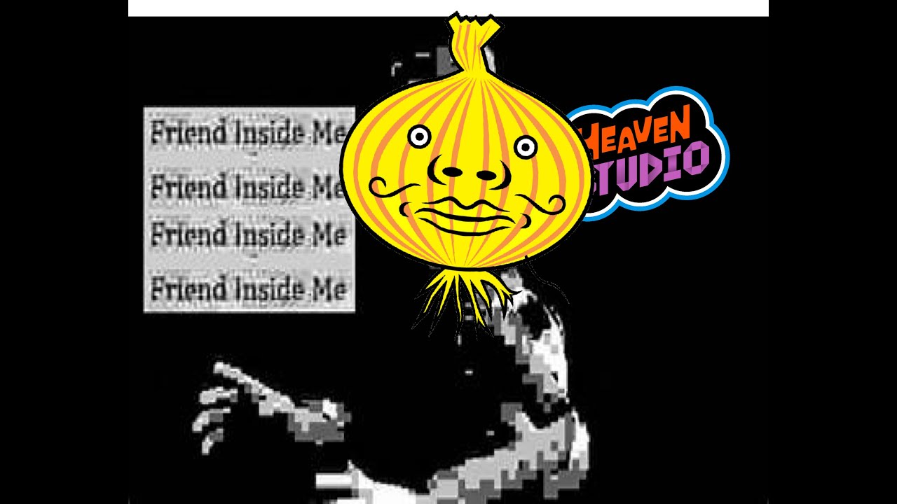 Rhythm Heaven Custom Remix: FRIEND INSIDE ME