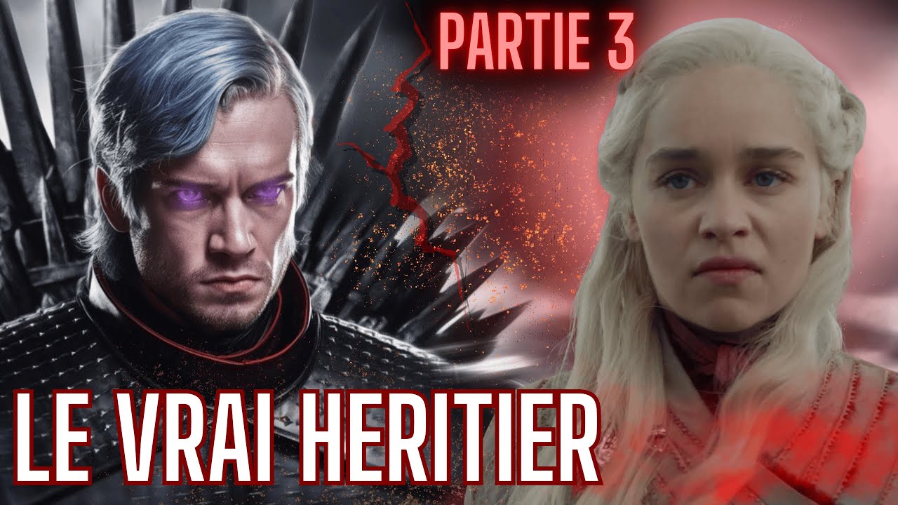 La Guerre des Deux Targaryens Pour Le Trône de Fer !