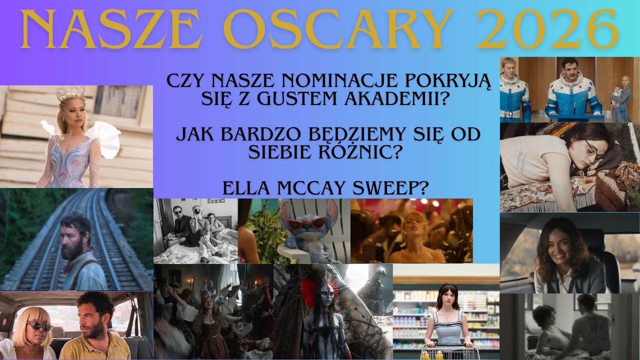 Nasze Oscary 2026