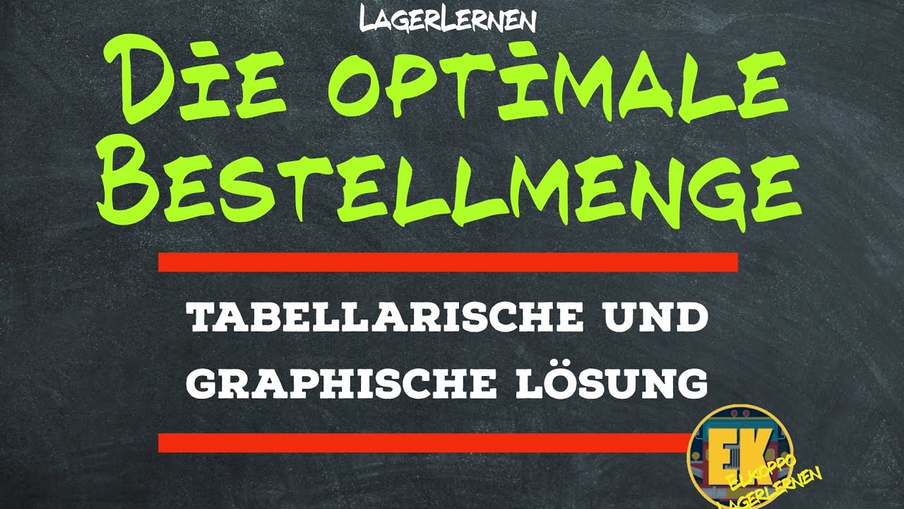 Die optimale Bestellmenge | Tabellarische und graphische L&ouml;sung