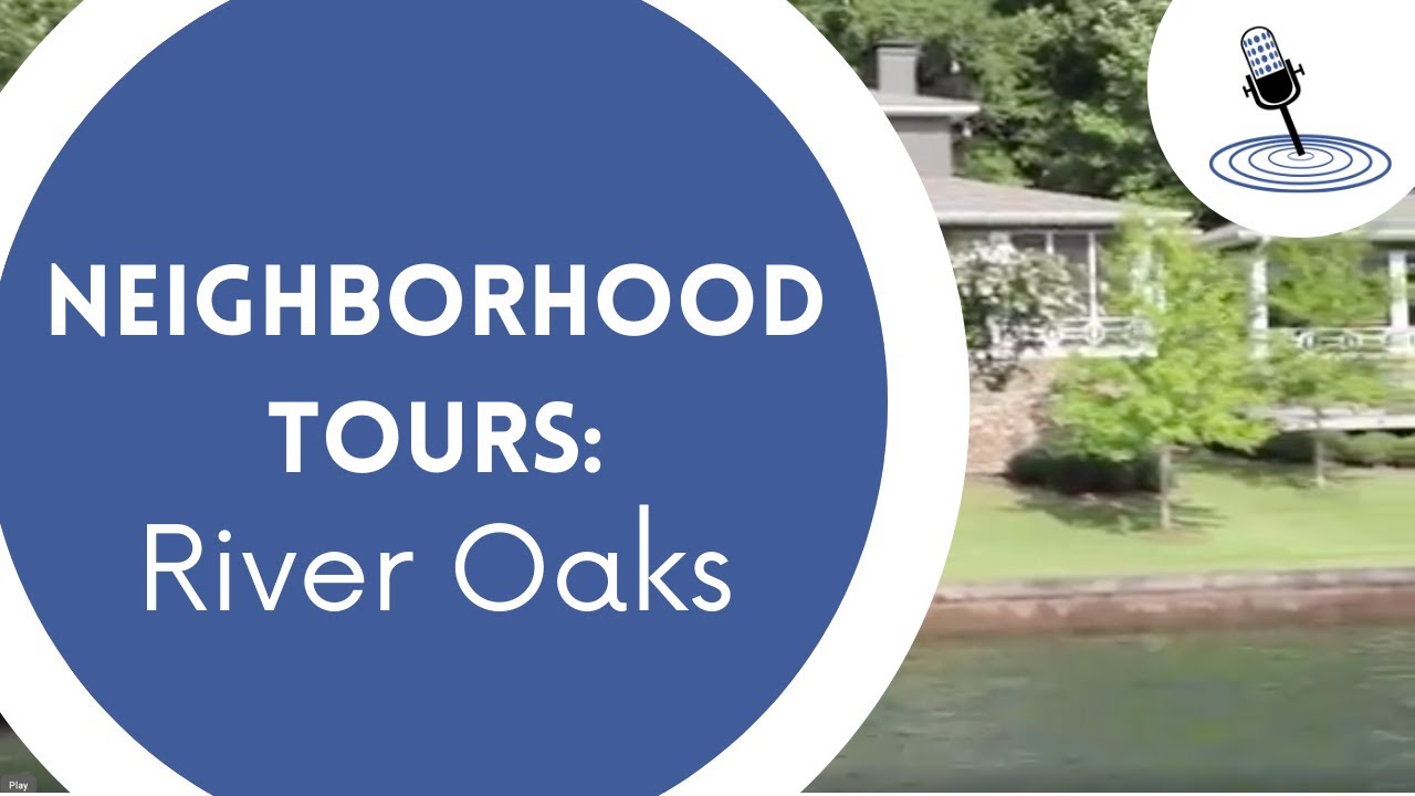 River Oaks Neighborhood Tour on Lake Martin