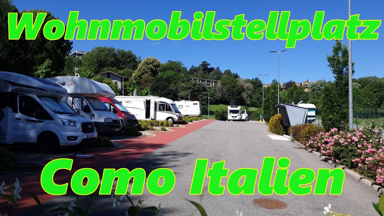 Sehr schöner Wohnmobilstellplatz in Como/ Italien Stellplatz am Comer See