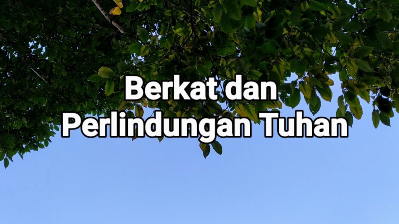 Berkat dan Perlindungan Tuhan - Renungan dan Doa Malam Suara Injil