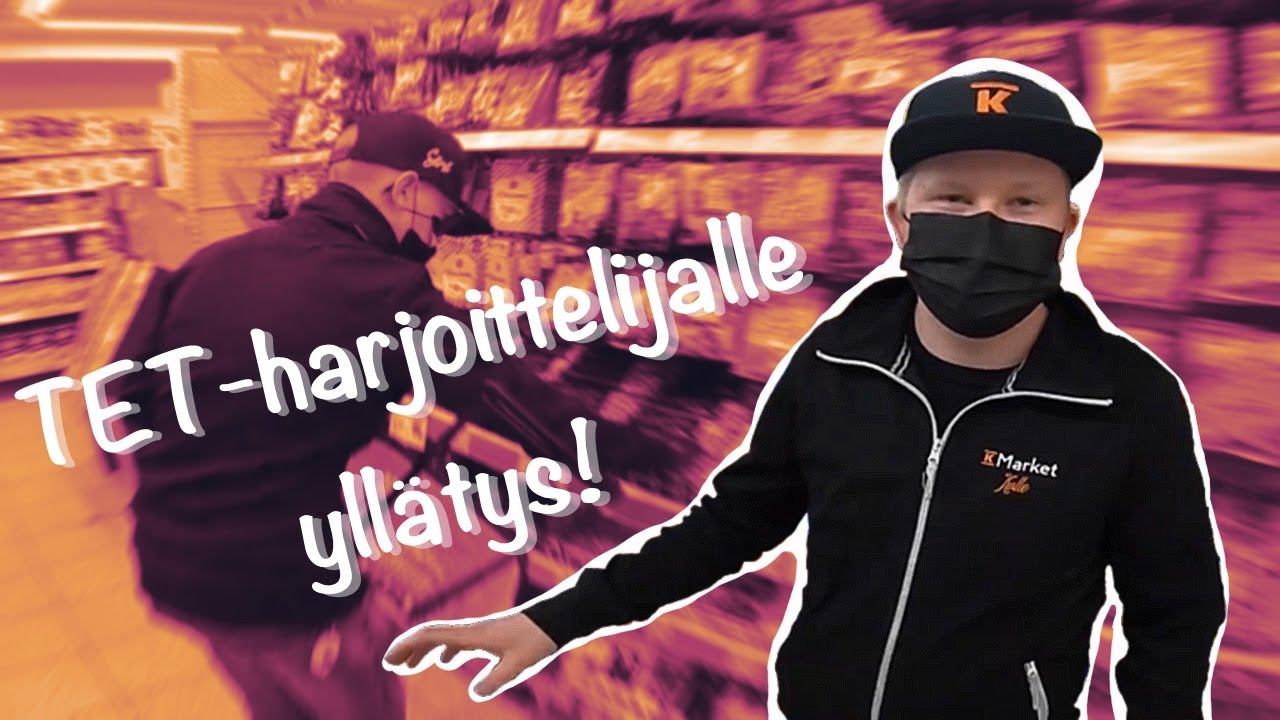 TET-harjoittelijan ostosralli | K-Market Särä