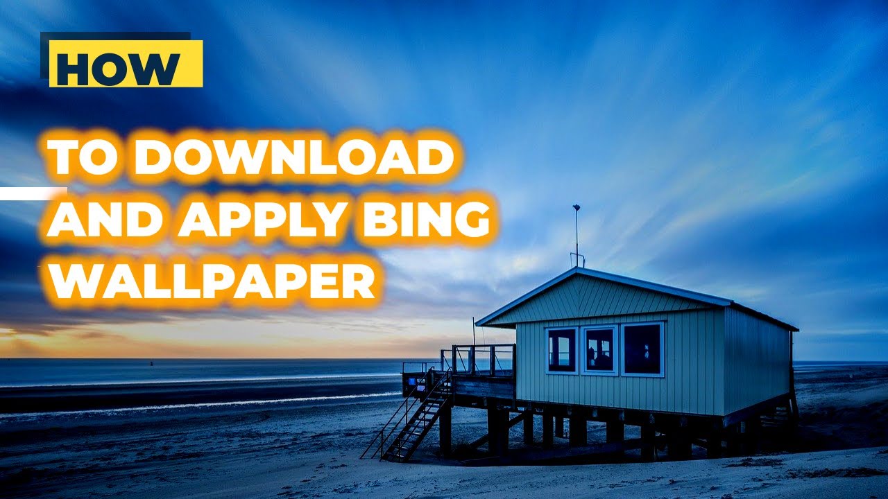 HOW TO DOWNLOAD BING WALLPAPER EASILY