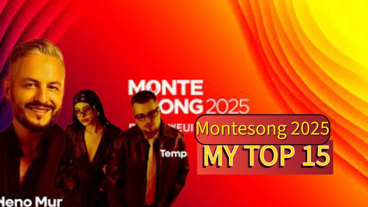 Montesong 2025🇲🇪 - My Top 15