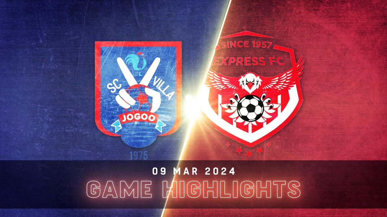 EXTENDED HIGHLIGHTS | SC Villa Jogoo 1-0 Express Football Club | StarTimes UPL MD20 23/24