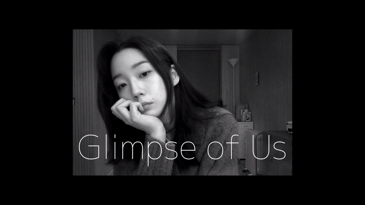 Glimpse Of Us (cover by Seo Jayeong)
