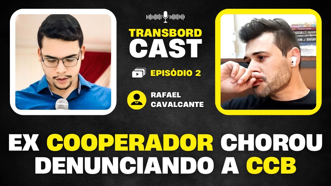 LIVE COM RAFA CAVALCANTE 🔴 | EX COOPERADOR EXPÕE AS SUJEIRAS DO SISTEMA DA CCB 🟢 | TRANSBORDCAST #2