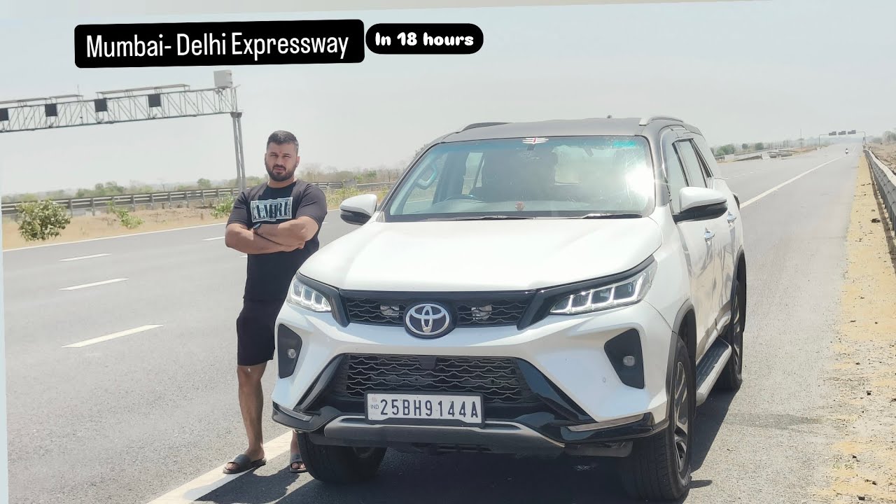 Mumbai to Gurugram via Mumbai Delhi Expressway in 18 hours || Fortuner Legender || Toll cost  2200