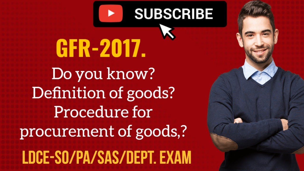 GFR Rule-142 to 144. Procurement of Goods.