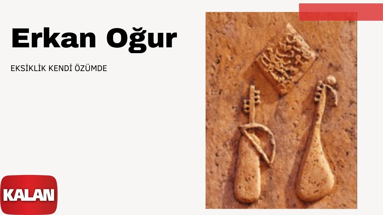 Erkan Oğur - Eksiklik Kendi Özümde [ Dönmez Yol © 2012 Kalan Müzik ]