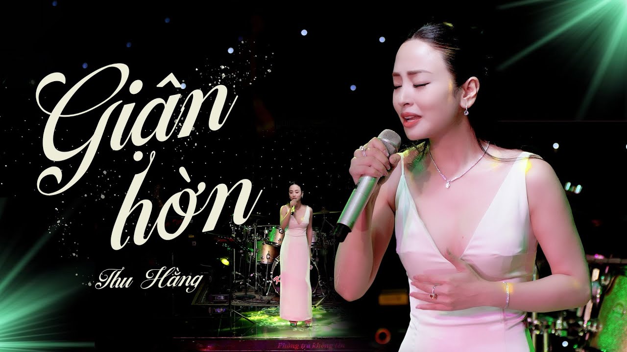 GIẬN HỜN - THU HẰNG live như nuốt đĩa tại Ph&ograve;ng tr&agrave; Kh&ocirc;ng T&ecirc;n