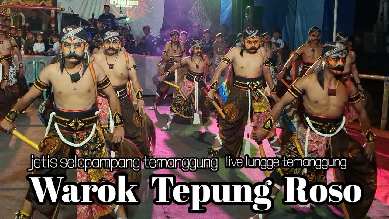 WAROK TEPUNG ROSO JETIS SELOPAMPANG TEMANGGUNG LIVE LUNGGE TEMANGGUNG