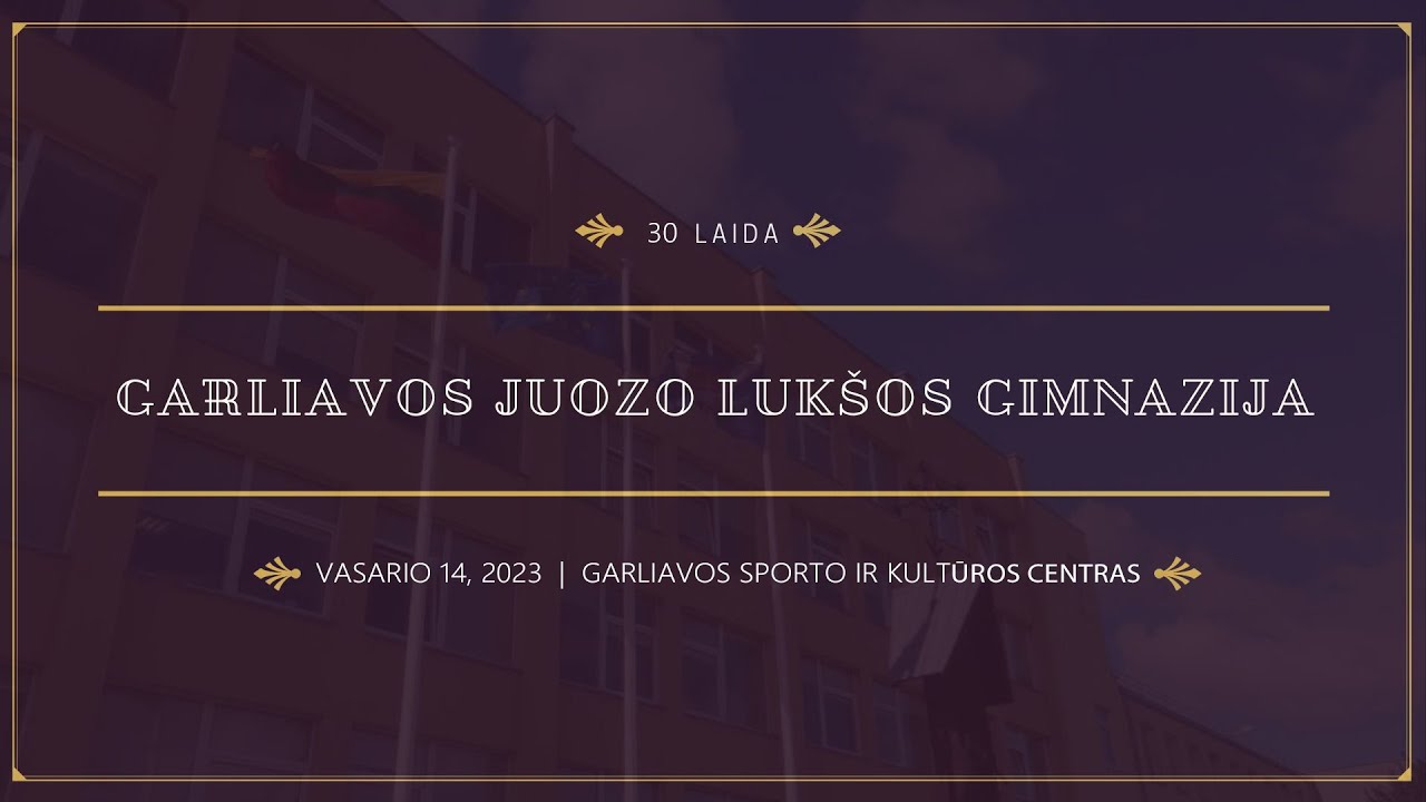 Garliavos Juozo Lukšos gimnazijos 30 laidos šimtadienis 2024 (tiesiogiai)