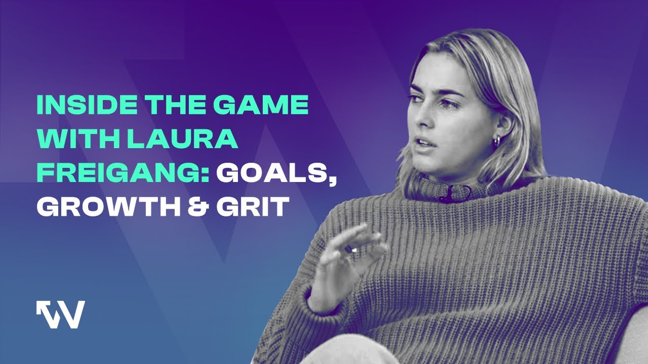 Inside the Game with Laura Freigang: Goals, Growth & Grit