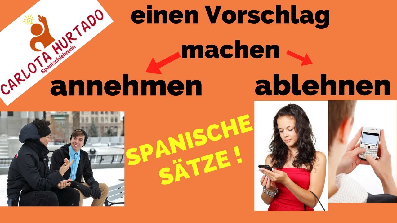Spanisch sprechen📌auf Spanisch VORSCHLÄGE MACHEN, ETWAS EMPFEHLEN📌Annehmen und Ablehnen auf Spanisch