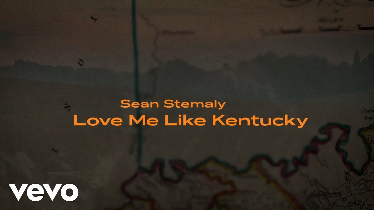 Sean Stemaly - Love Me Like Kentucky (Lyric Video)
