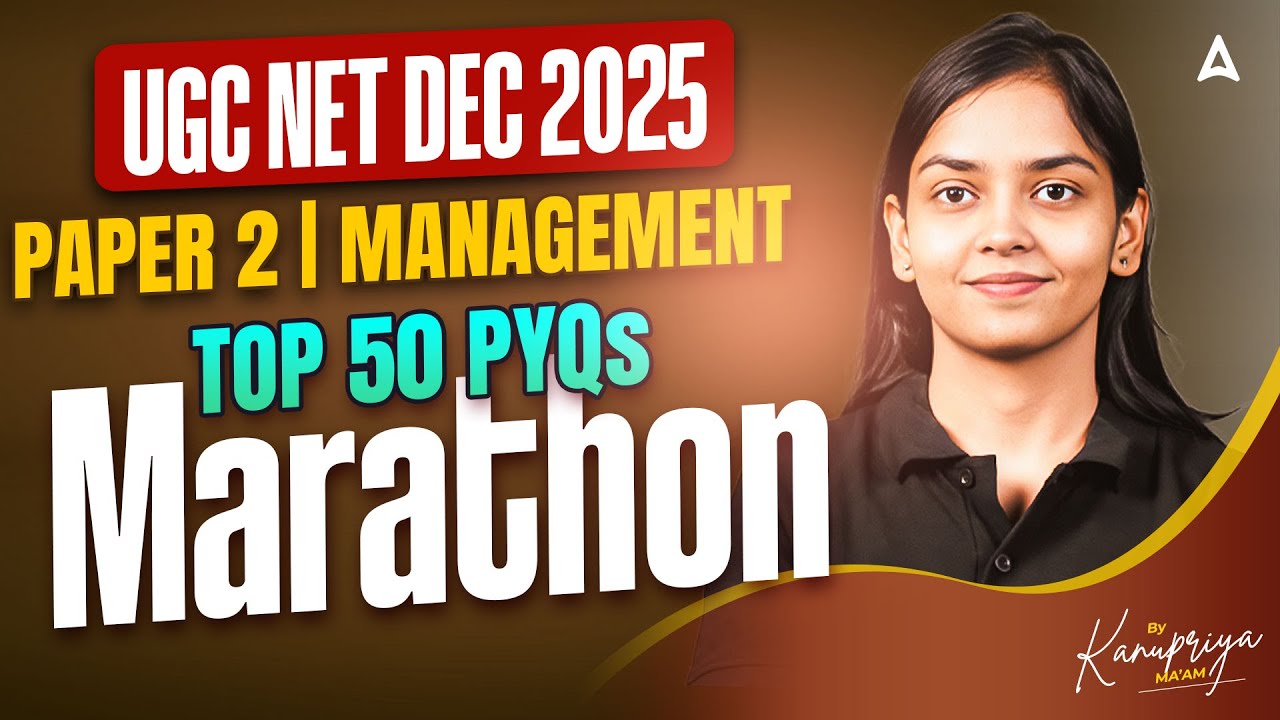 UGC NET Management Marathon | UGC NET Management Top 50 PYQs By Kanupriya Ma'am
