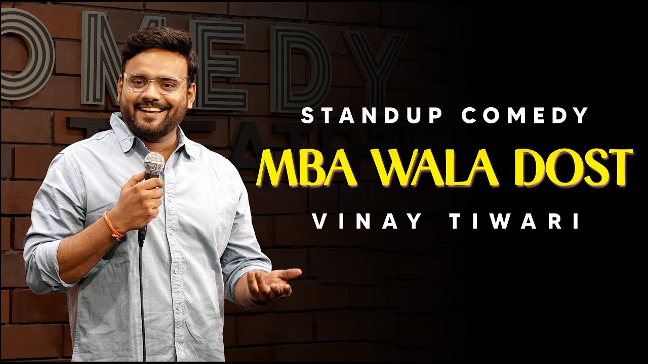MBA wala Dost | Standup Comedy by Vinay Tiwari