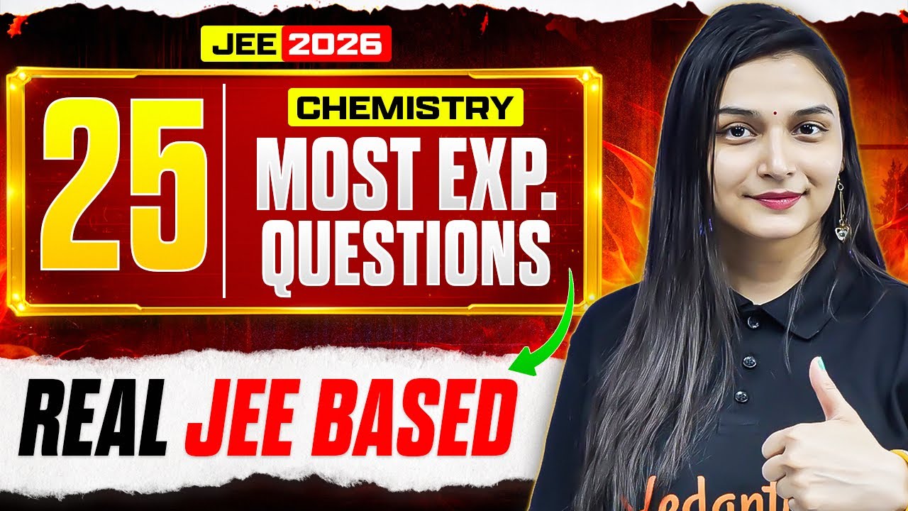 🔥 25 Most Expected Questions in JEE Chemistry 2026 | Real JEE Main Mock Paper | Shilpi Mam