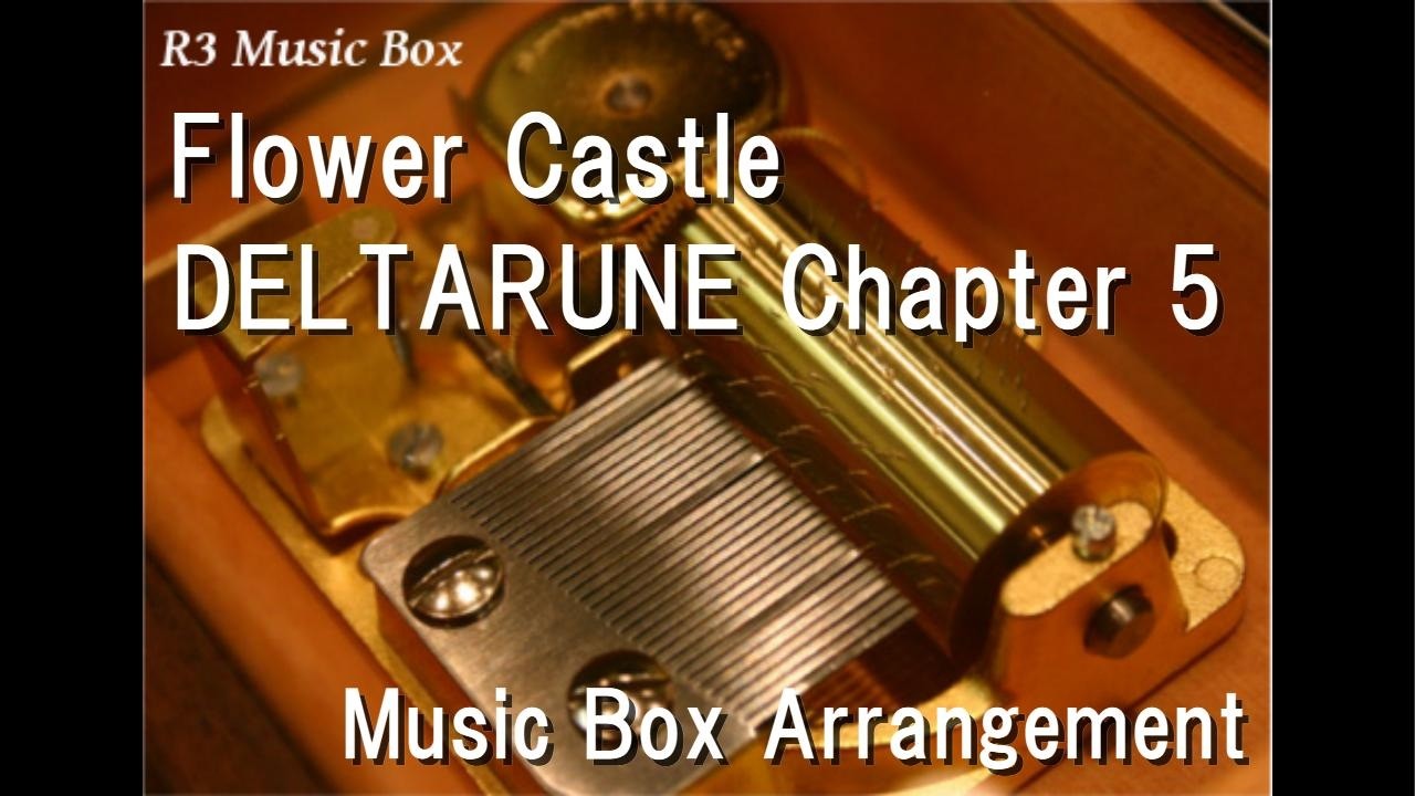 Flower Castle/DELTARUNE Chapter 5 [Music Box]