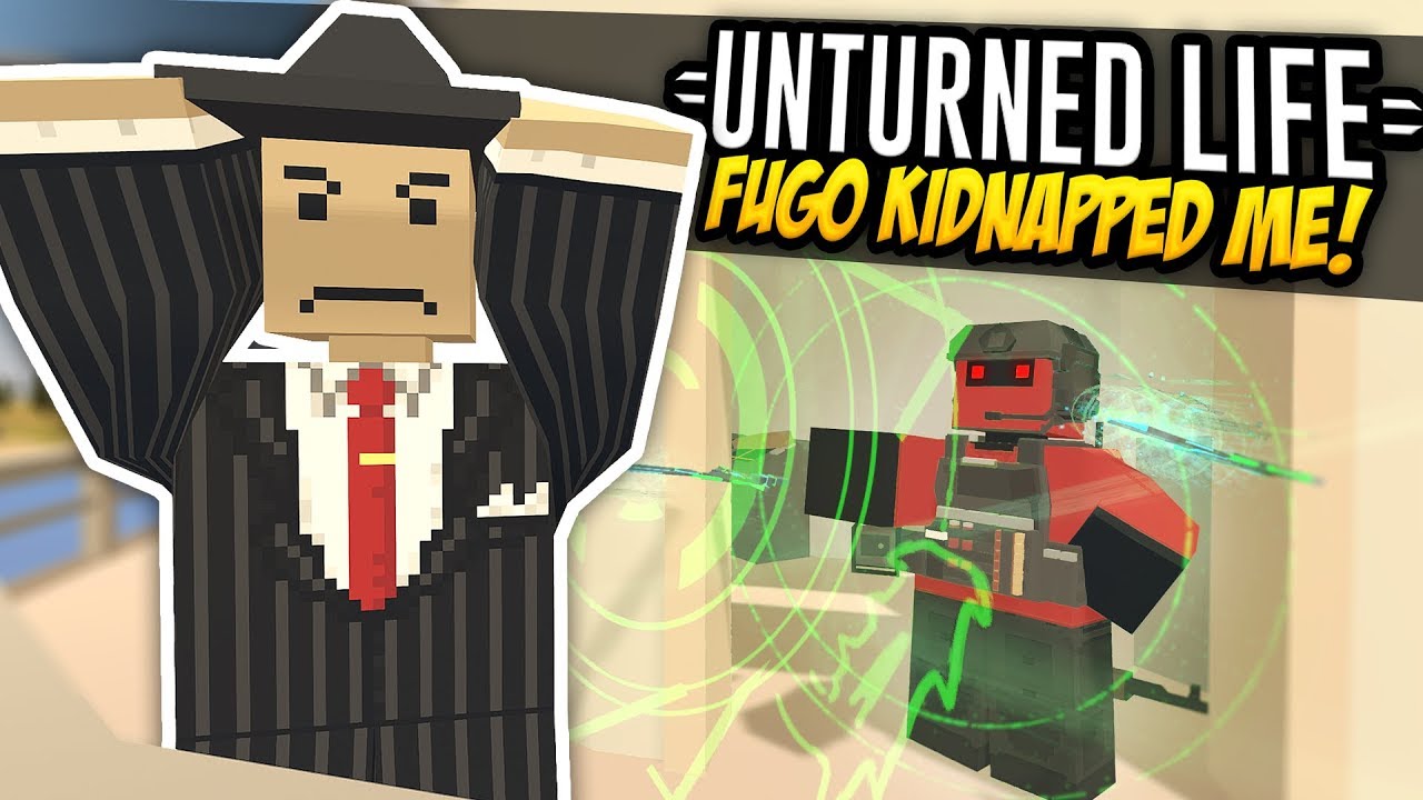 FUGO KIDNAPPED ME - Unturned Life Roleplay #534