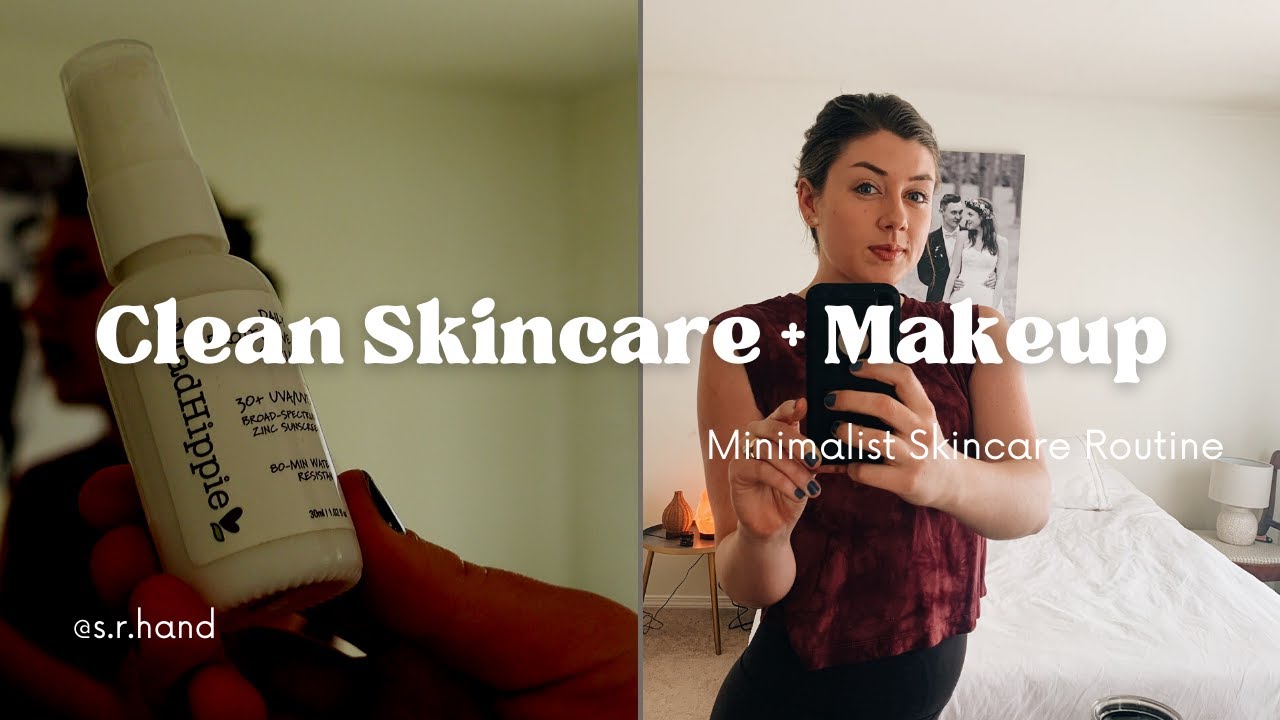 NONTOXIC Skincare + Makeup Routine | CLEAN + MINIMALIST Makeup *affordable products | Sally Hand
