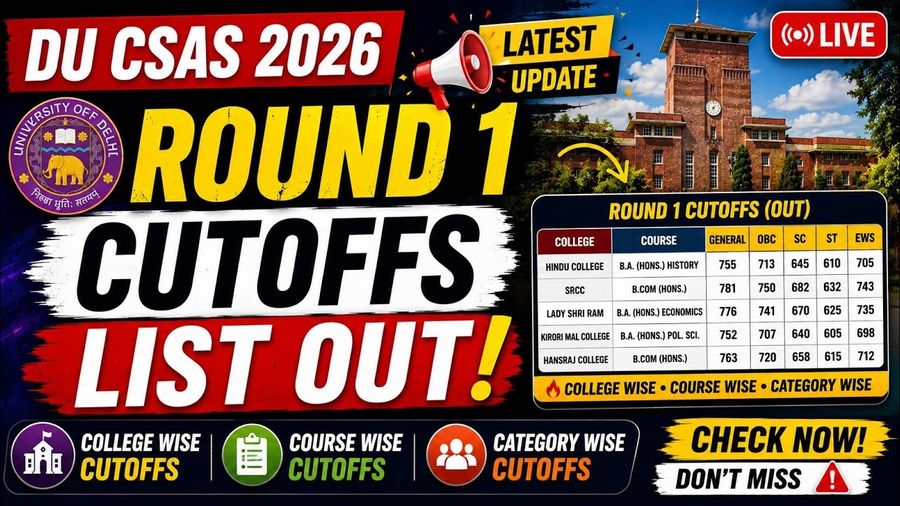 DU CSAS 2026 Round 1 Cutoffs OUT | Complete College Wise Cutoff List