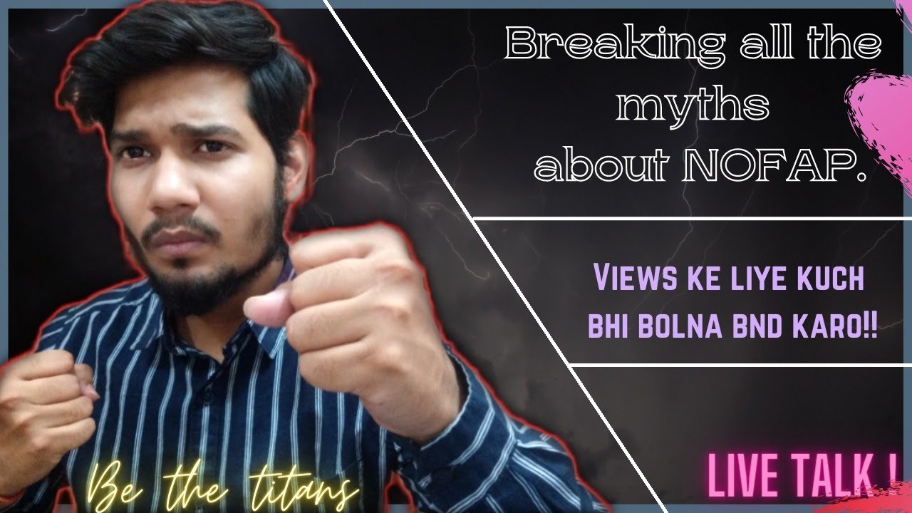 Live Talk | PART-4 | breaking all the myths about NOFAP | Befkuf mt bano bhai | Be the titans