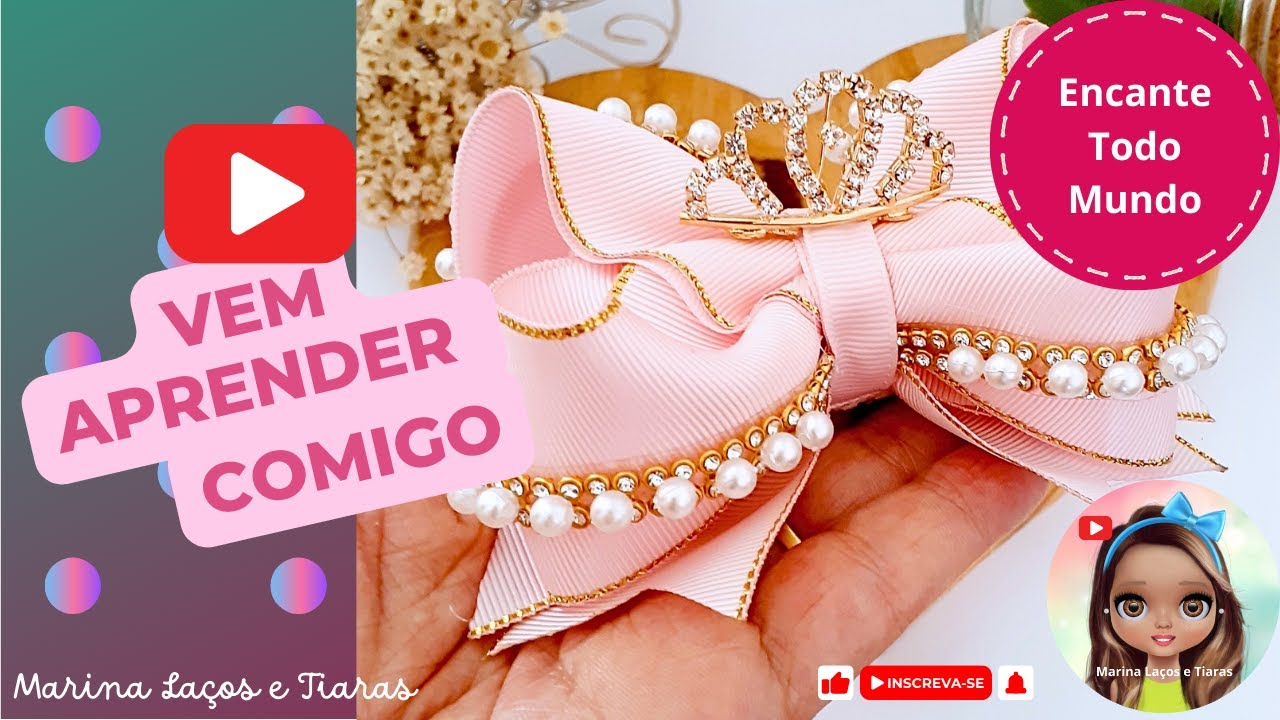 Laço Boutique com Coroa Fita 9- Iniciantes - Renda - Ribbon bow Hair 