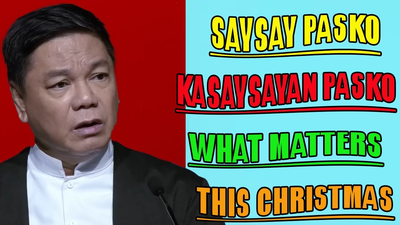 Saysay ng Kasaysayan ng Pasko _ Ed Lapiz Message - What’s ALL-Important About Christmas 🎄