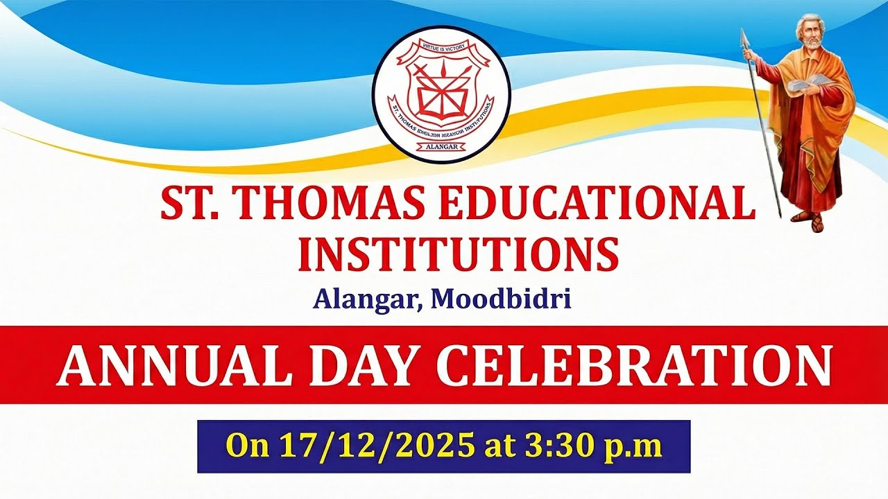 ANNUAL DAY CELEBRATIONS  | St. Thomas Educational Institutions Alangar, Moodbidri | 17.12.2025