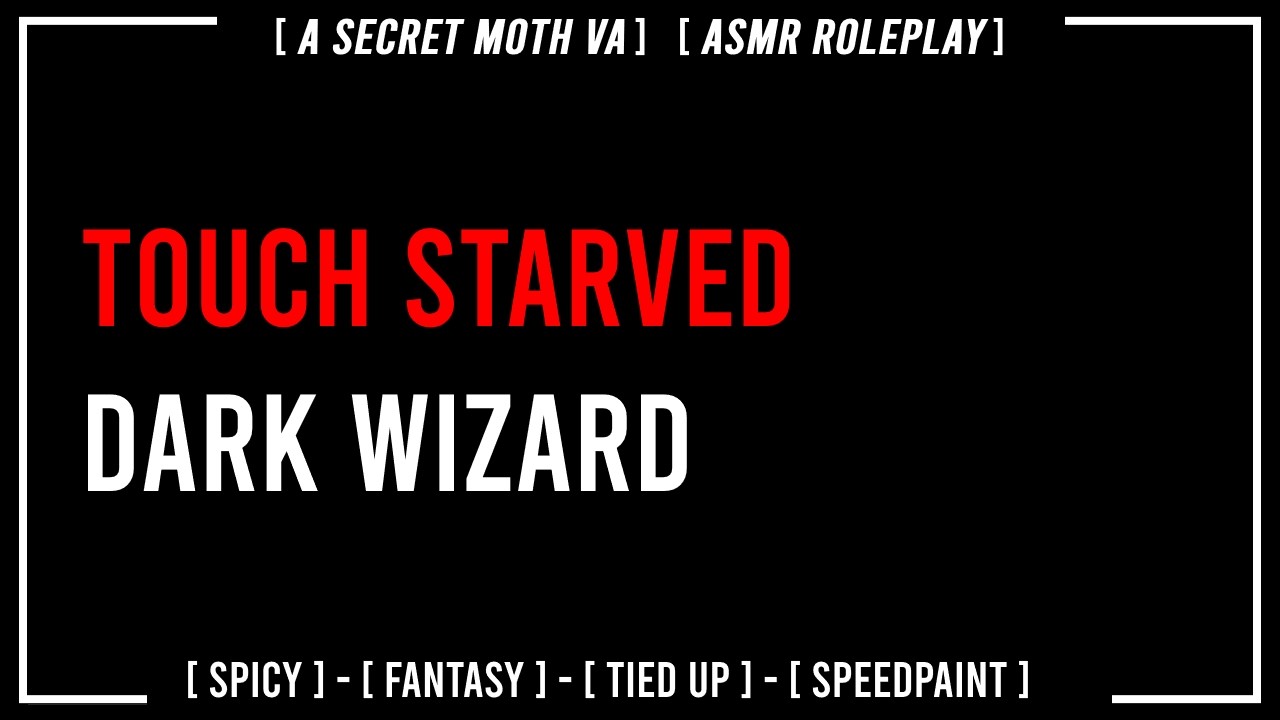 [M4F] Touch Isled Dark Wizard [острый asmr] [фэнтези]
