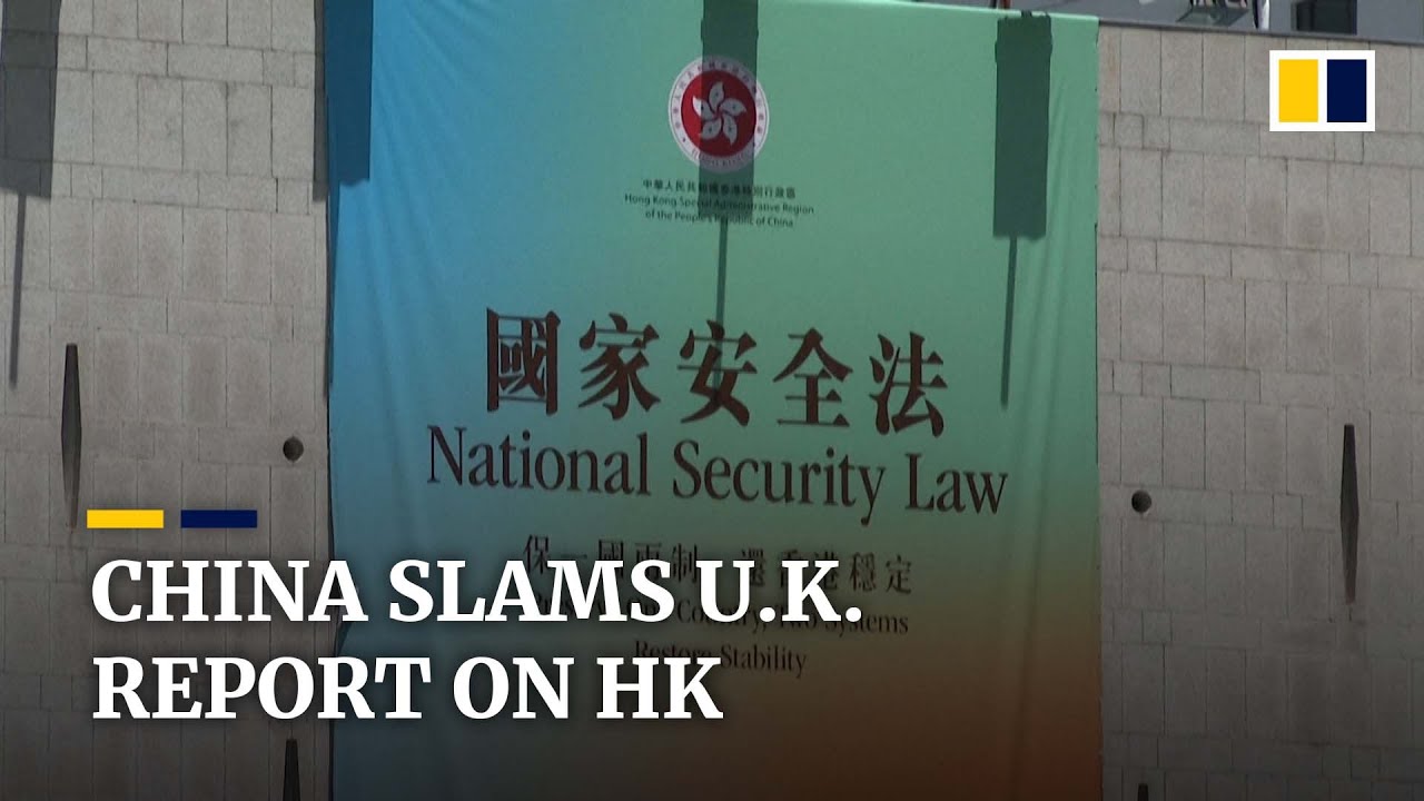 China condemns Britain&rsquo;s &lsquo;unfounded allegations&rsquo; against Hong Kong&rsquo;s national security law
