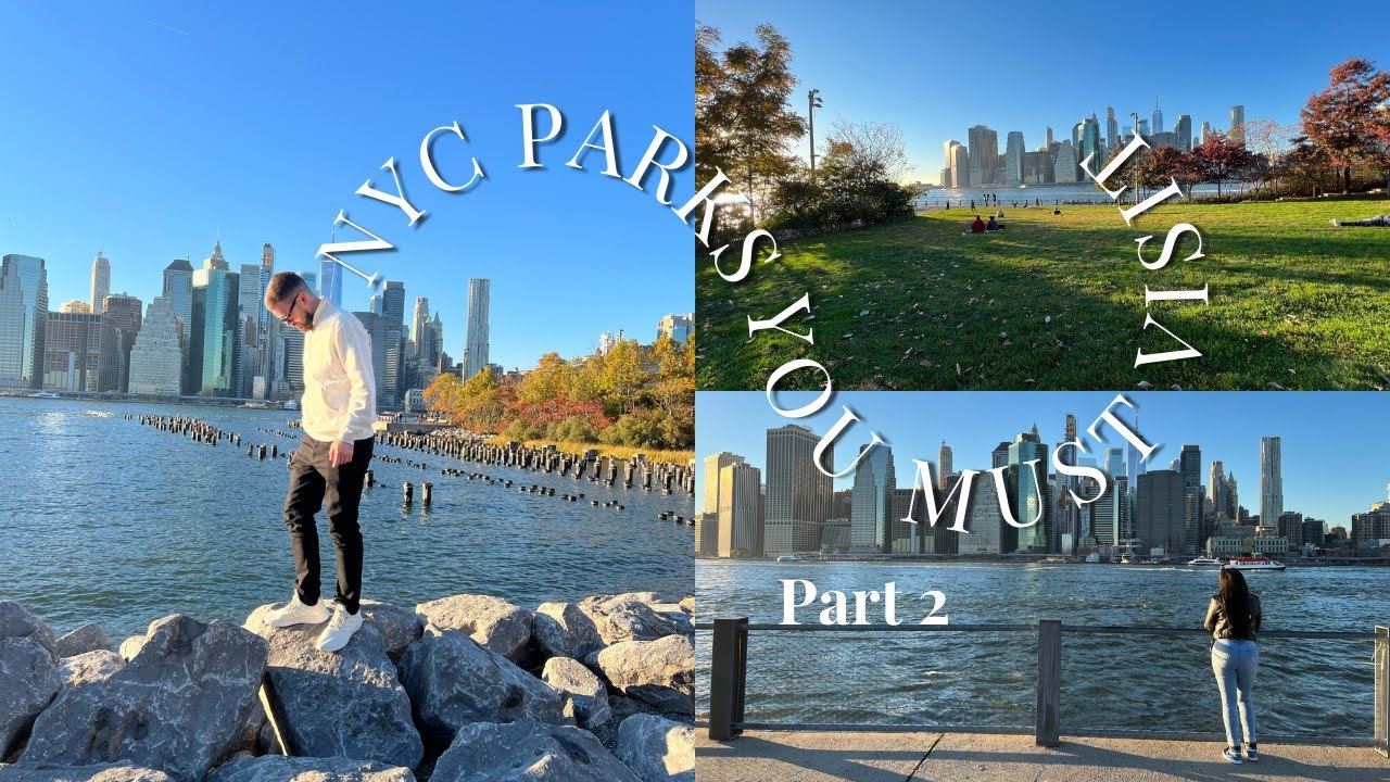 NYC Parks You Must Visit Part 2!