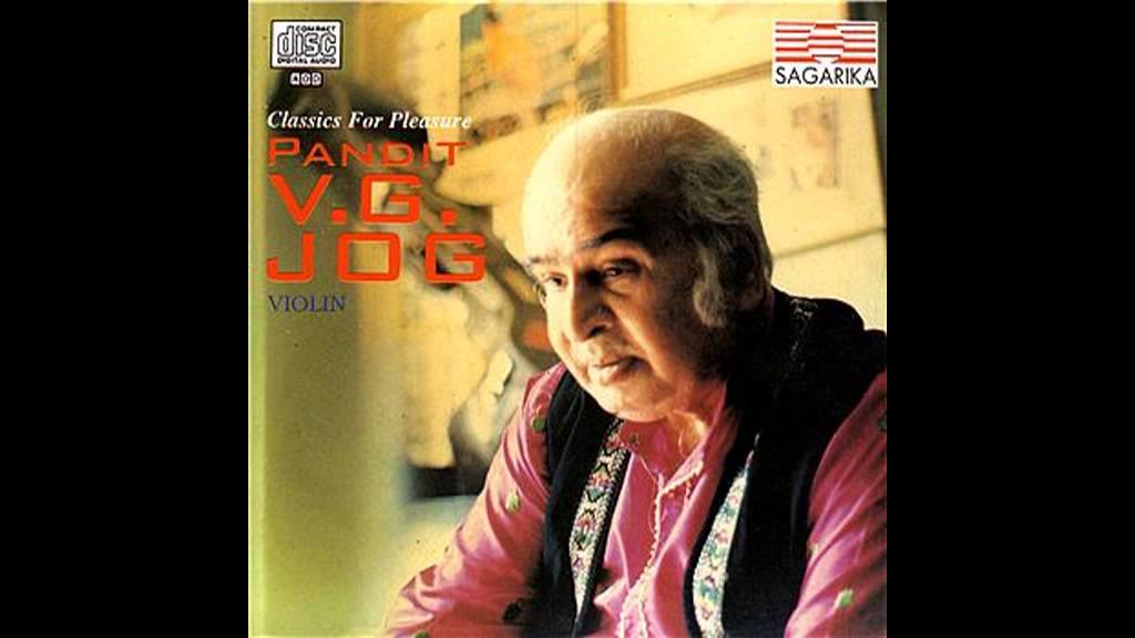 Pandit V G Jog - Violin - Raag Kirwani