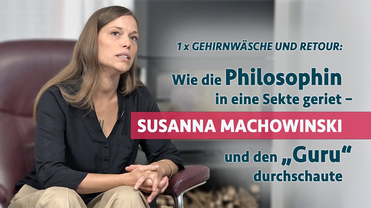 Wie die Philosophin in eine Sekte geriet – und den „Guru“ durchschaute | Mit Susanna Machowinski