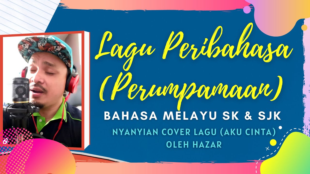 SP 4.3.3 : Bahasa Melayu SK & SJK | Lagu Peribahasa : Perumpamaan