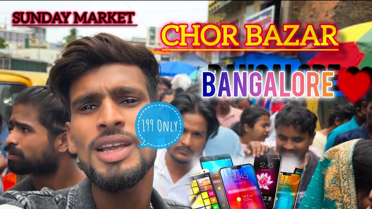 Chor bazaar Bangalore || Sunday Bazaar Bangalore 2025 || Bangalore Sunday Bazaar|| Chor Market