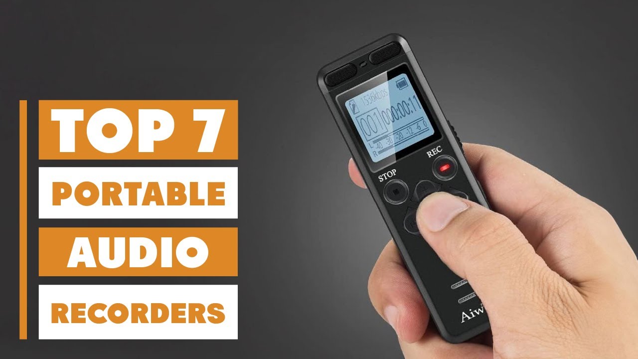 Top 7 Portable Audio Recorders You Can Buy Today – Crystal Clear Sound!