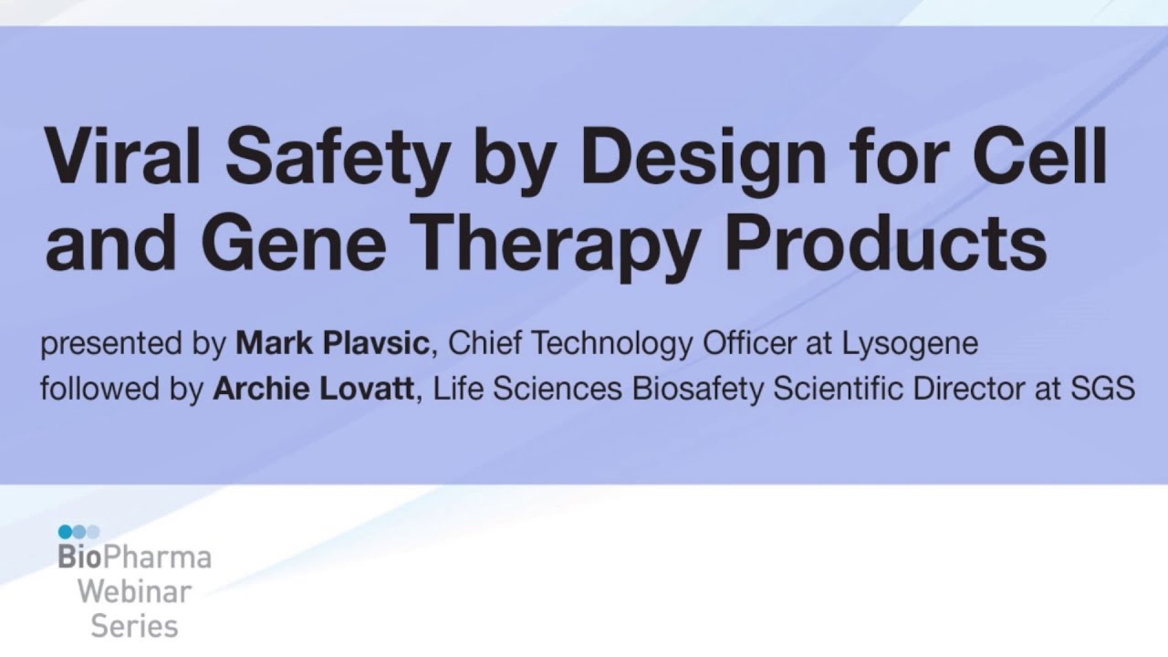 VIRAL SAFETY BY DESIGN FOR CELL AND GENE THERAPY PRODUCTS