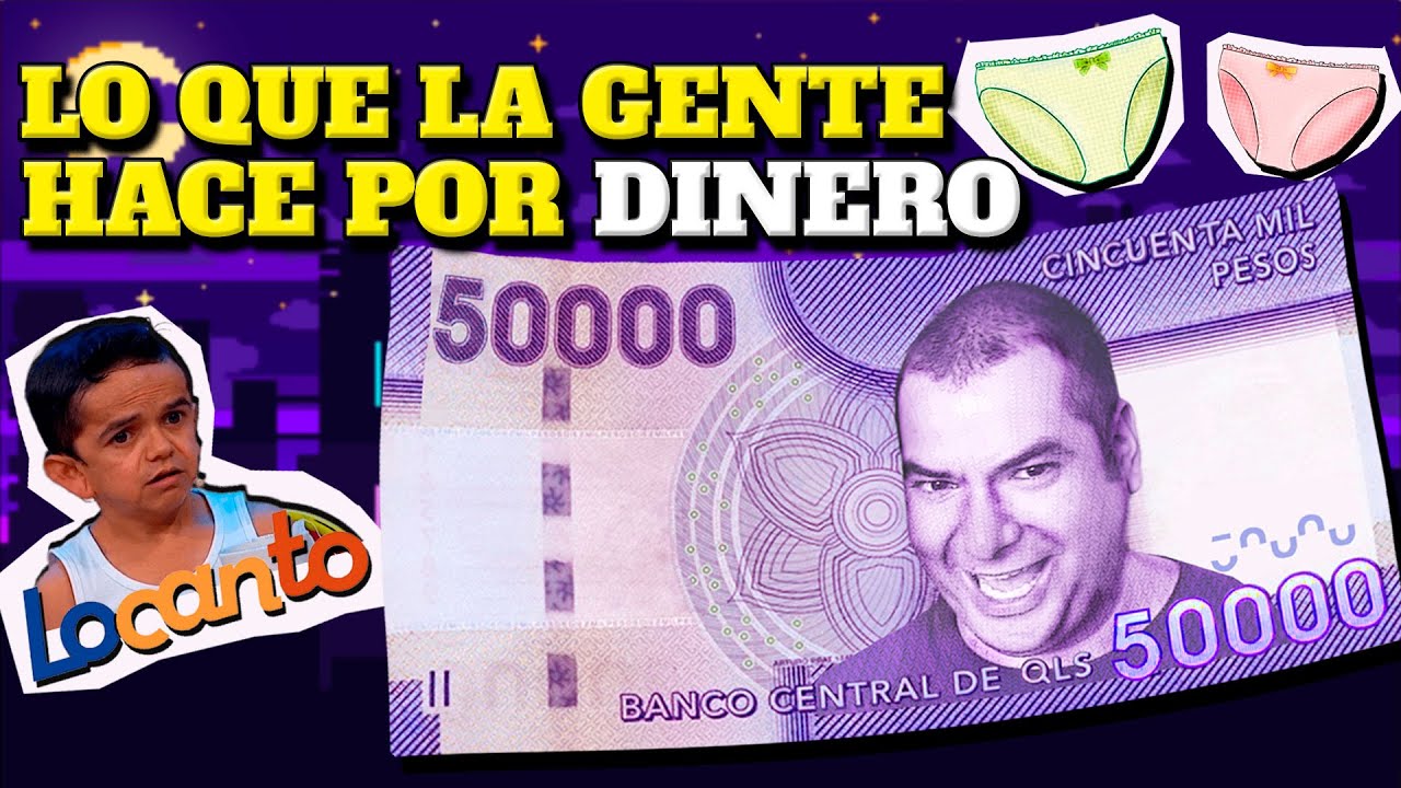 LO QUE LA GENTE HACE POR DINERO IUK