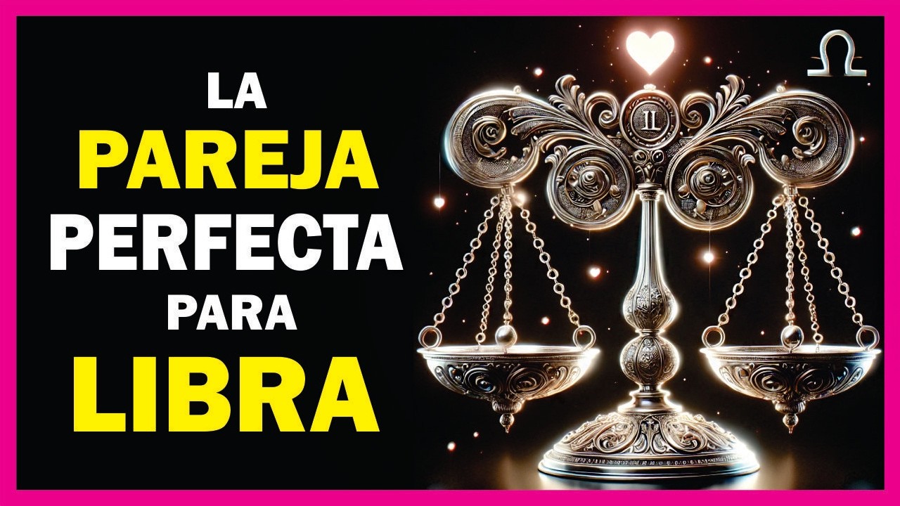 Las 8 CUALIDADES que ATRAEN a un LIBRA en una PAREJA